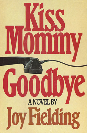 Kiss Mommy Goodbye